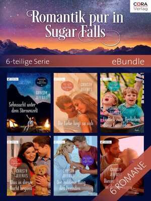 cover image of Romantik pur in Sugar Falls--6-teilige Serie